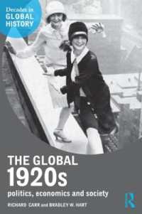 1920年代グローバル・ヒストリー：政治、経済と社会<br>The Global 1920s : Politics, economics and society (Decades in Global History)