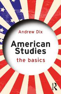アメリカ研究の基本<br>American Studies: The Basics (The Basics)