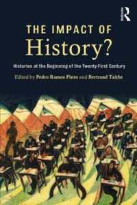 現代社会における歴史の役割<br>The Impact of History? : Histories at the Beginning of the 21st Century