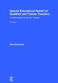 Special Educational Needs for Qualified and Trainee Teachers : A practical guide to the new changes （3RD）