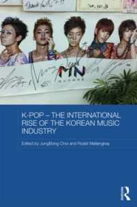 Ｋポップの国際化<br>K-pop - the International Rise of the Korean Music Industry (Media, Culture and Social Change in Asia)