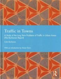 都市交通の長期的課題<br>Traffic in Towns : A Study of the Long Term Problems of Traffic in Urban Areas (Studies in International Planning History)