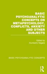 Basic Psychoanalytic Concepts on Metapsychology, Conflicts, Anxiety and Other Subjects (Basic Psychoanalytic Concepts)