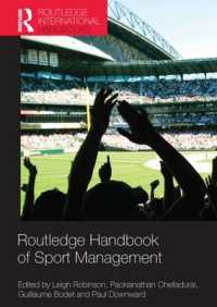 ラウトレッジ版 スポーツ・マネジメント・ハンドブック<br>Routledge Handbook of Sport Management (Routledge International Handbooks)