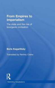 From Empires to Imperialism : The State and the Rise of Bourgeois Civilisation (Rethinking Globalizations)