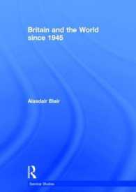 1945年以後のイギリスと世界<br>Britain and the World since 1945 (Seminar Studies)