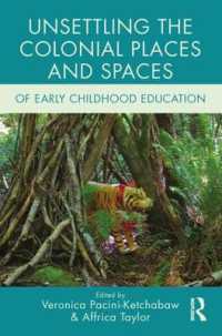 Unsettling the Colonial Places and Spaces of Early Childhood Education (Changing Images of Early Childhood)