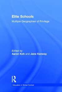 エリート校の多様なる威信の地理学<br>Elite Schools : Multiple Geographies of Privilege (Education in Global Context)