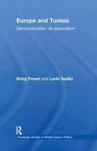 Europe and Tunisia : Democratization via Association (Routledge Studies in Middle Eastern Politics)