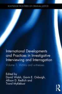 International Developments and Practices in Investigative Interviewing and Interrogation : Volume 1: Victims and witnesses (Routledge Frontiers of Criminal Justice)
