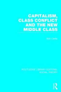 Capitalism, Class Conflict and the New Middle Class (Routledge Library Editions: Social Theory)