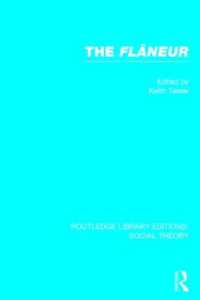 The Flaneur (RLE Social Theory) (Routledge Library Editions: Social Theory)