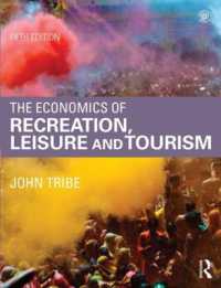 レクリエーション・レジャー・ツーリズムの経済学（第５版）<br>The Economics of Recreation, Leisure and Tourism （5TH）