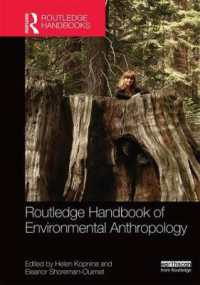 ラウトレッジ版　環境人類学ハンドブック<br>Routledge Handbook of Environmental Anthropology (Routledge Environment and Sustainability Handbooks)