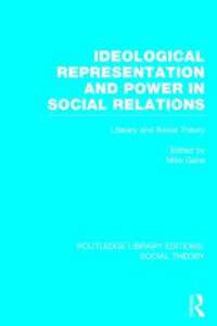 Ideological Representation and Power in Social Relations : Literary and Social Theory (Routledge Library Editions: Social Theory)