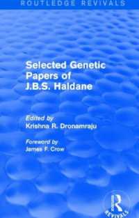 J.B.S.ホールデン遺伝学論文選集（復刊）<br>Selected Genetic Papers of J.B.S. Haldane (Routledge Revivals) (Routledge Revivals)