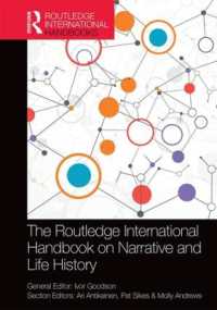ラウトレッジ版　ナラティブ・生活史調査法国際ハンドブック<br>The Routledge International Handbook on Narrative and Life History (Routledge International Handbooks of Education)