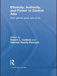 Ethnicity, Authority, and Power in Central Asia : New Games Great and Small (Central Asian Studies)