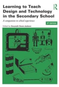Learning to Teach Design and Technology in the Secondary School : A Companion to School Experience (Learning to Teach Subjects in the Secondary School （3TH）