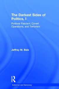 The Darkest Sides of Politics, I : Postwar Fascism, Covert Operations, and Terrorism (Routledge Studies in Extremism and Democracy)