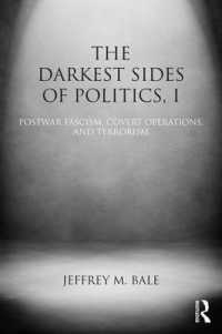 The Darkest Sides of Politics, I : Postwar Fascism, Covert Operations, and Terrorism (Routledge Studies in Extremism and Democracy)