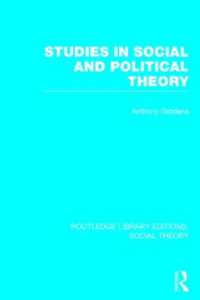 Studies in Social and Political Theory (RLE Social Theory) (Routledge Library Editions: Social Theory)