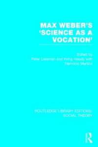 Max Weber's 'Science as a Vocation' (Routledge Library Editions: Social Theory)