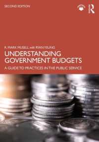 米国政府予算の理解（第２版）<br>Understanding Government Budgets : A Guide to Practices in the Public Service （2ND）
