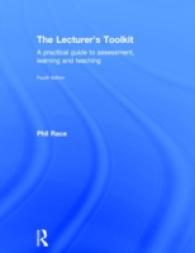 The Lecturer's Toolkit : A Practical Guide to Assessment, Learning and Teaching （4TH）