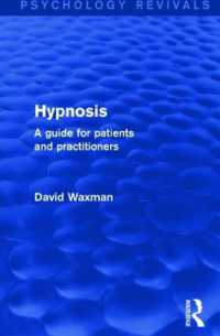 Hypnosis (Psychology Revivals) : A Guide for Patients and Practitioners (Psychology Revivals)