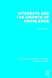 Interests and the Growth of Knowledge (RLE Social Theory) (Routledge Library Editions: Social Theory)