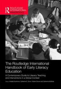 ラウトレッジ版　幼児リテラシー教育ハンドブック<br>The Routledge International Handbook of Early Literacy Education : A Contemporary Guide to Literacy Teaching and Interventions in a Global Context (Routledge International Handbooks of Education)