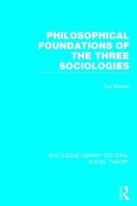 Philosophical Foundations of the Three Sociologies (Routledge Library Editions: Social Theory)