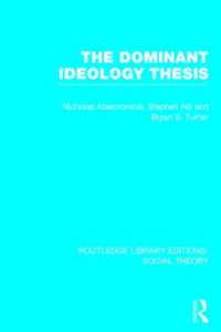 The Dominant Ideology Thesis (RLE Social Theory) (Routledge Library Editions: Social Theory)