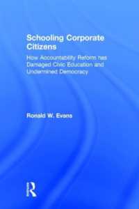 アカウンタビリティ改革と学校教育<br>Schooling Corporate Citizens : How Accountability Reform has Damaged Civic Education and Undermined Democracy