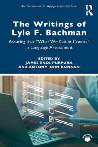 The Writings of Lyle F. Bachman : Assuring that 'What We Count Counts' in Language Assessment (New Perspectives on Language Assessment)