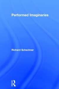 Ｒ・シェクナー著／仮想のパフォーマンス：２１世紀の社会論<br>Performed Imaginaries