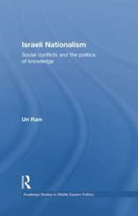 Israeli Nationalism : Social conflicts and the politics of knowledge (Routledge Studies in Middle Eastern Politics)