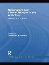 Nationalism and Liberal Thought in the Arab East : Ideology and Practice (Soas/routledge Studies on the Middle East)