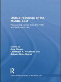 Untold Histories of the Middle East : Recovering Voices from the 19th and 20th Centuries (Soas/routledge Studies on the Middle East)