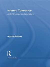 Islamic Tolerance : Amir Khusraw and Pluralism (Iranian Studies)