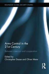 Arms Control in the 21st Century : Between Coercion and Cooperation (Routledge Global Security Studies)