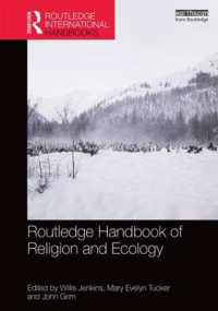 ラウトレッジ版　宗教生態学ハンドブック<br>Routledge Handbook of Religion and Ecology (Routledge Environment and Sustainability Handbooks)