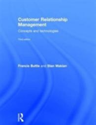 顧客関係管理：概念と技術（第３版）<br>Customer Relationship Management : Concepts and Technologies （3RD）