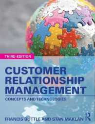 顧客関係管理：概念と技術（第３版）<br>Customer Relationship Management : Concepts and Technologies （3RD）