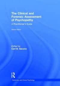 The Clinical and Forensic Assessment of Psychopathy : A Practitioner's Guide （2ND）
