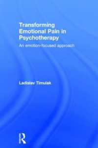 精神療法における情動的苦痛の変容<br>Transforming Emotional Pain in Psychotherapy : An emotion-focused approach