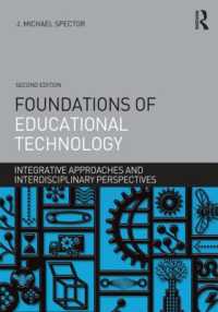 Foundations of Educational Technology : Integrative Approaches and Interdisciplinary Perspectives (Interdisciplinary Approaches to Educational Technology)