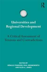 Universities and Regional Development : A Critical Assessment of Tensions and Contradictions (International Studies in Higher Education)