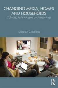 Changing Media, Homes and Households : Cultures, Technologies and Meanings